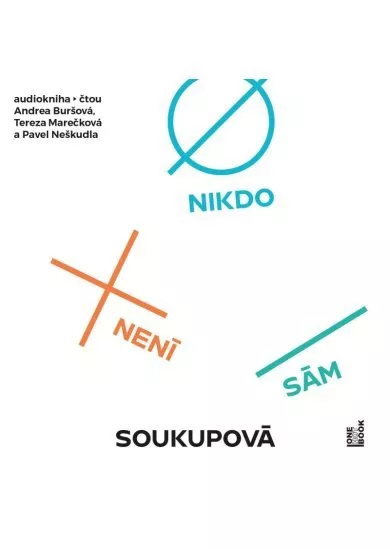 BURŠOVÁ, MAREŠOVÁ, NEŠKUDLA / SOUKUPOVÁ PETRA  NIKDO NENÍ SÁM (MP3-CD)