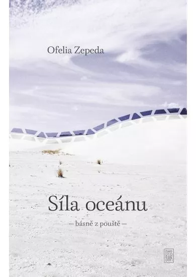 Síla oceánu - básně z pouště