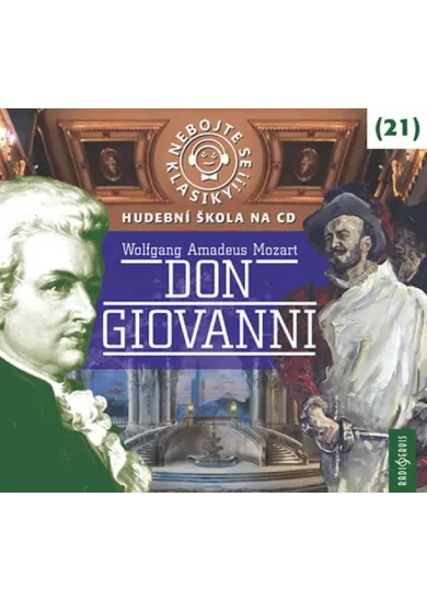 VARIOUS  MOZART: NEBOJTE SE KLASIKY! (21) DON
