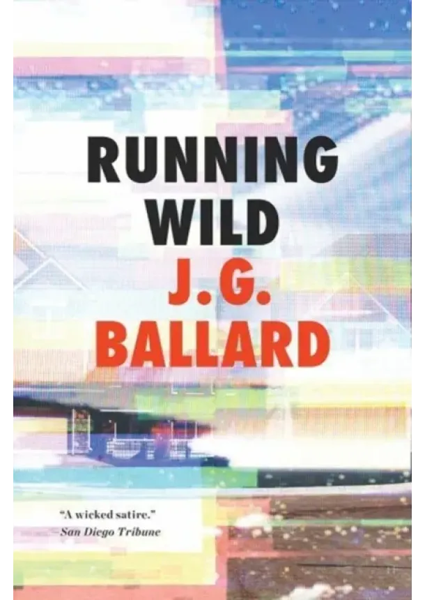 J. G. Ballard - Running Wild