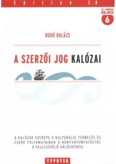 A SZERZŐI JOG KALÓZAI