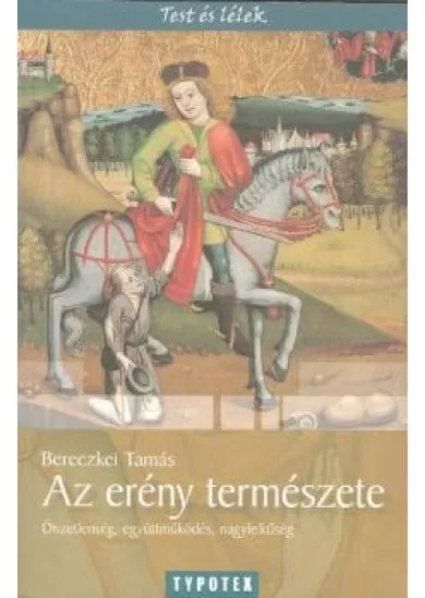 AZ ERÉNY TERMÉSZETE