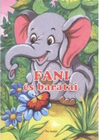FÁNI ÉS BARÁTAI