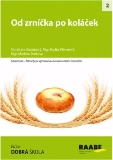 Od zrníčka po koláček