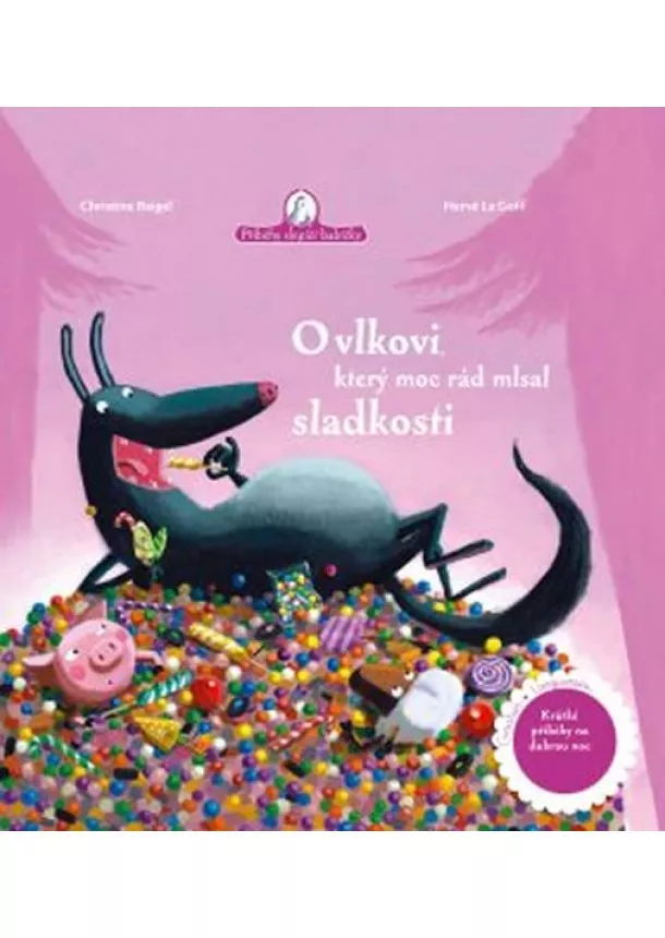 Christine Beigel - O vlkovi, který moc rád mlsal sladkosti
