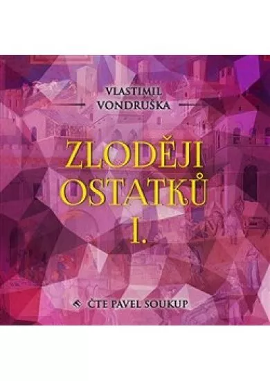 Zloději ostatků I. (2x Audio na CD - MP3)