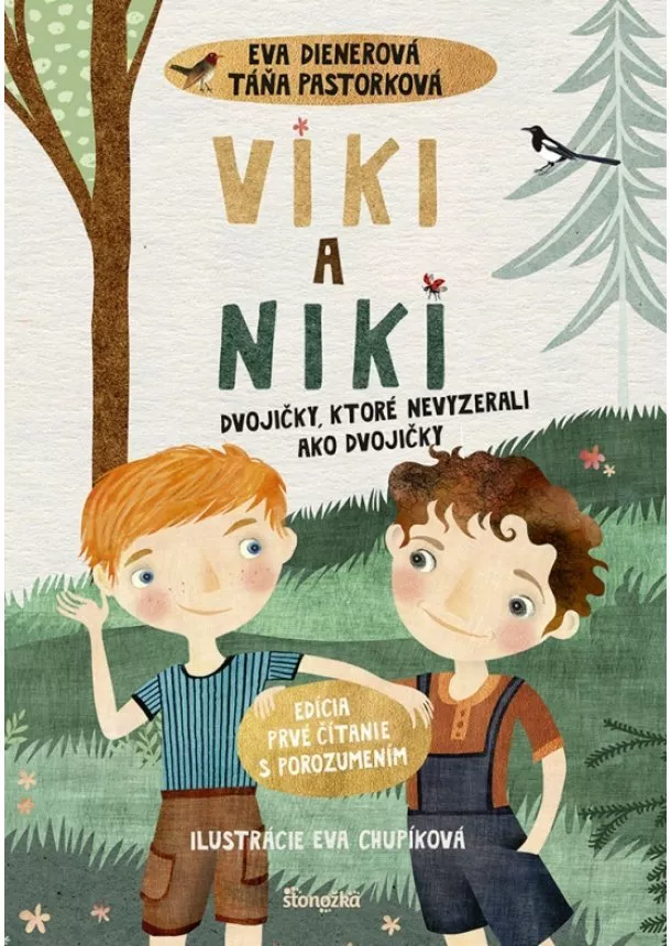 Eva Dienerová, Táňa Pastorková - Viki a Niki: Dvojičky, ktoré nevyzerali ako dvojičky