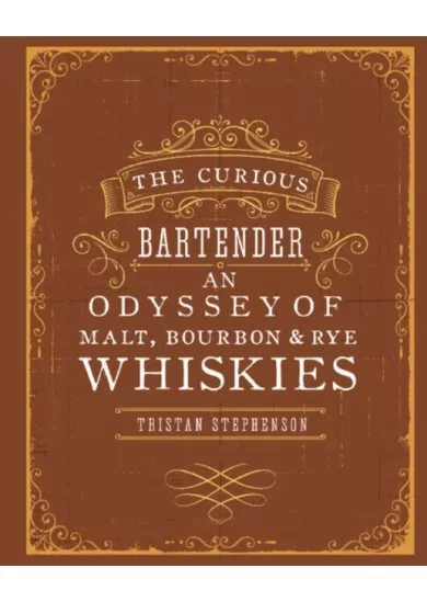 Curious Bartender: An Odyssey of Whiskies