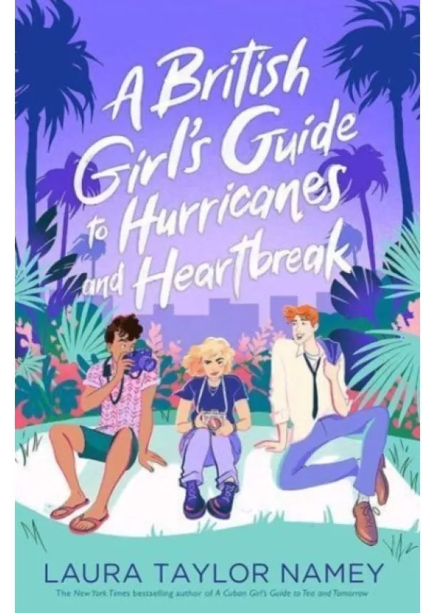 Laura Taylor Namey - A British Girl's Guide to Hurricanes and Heartbreak