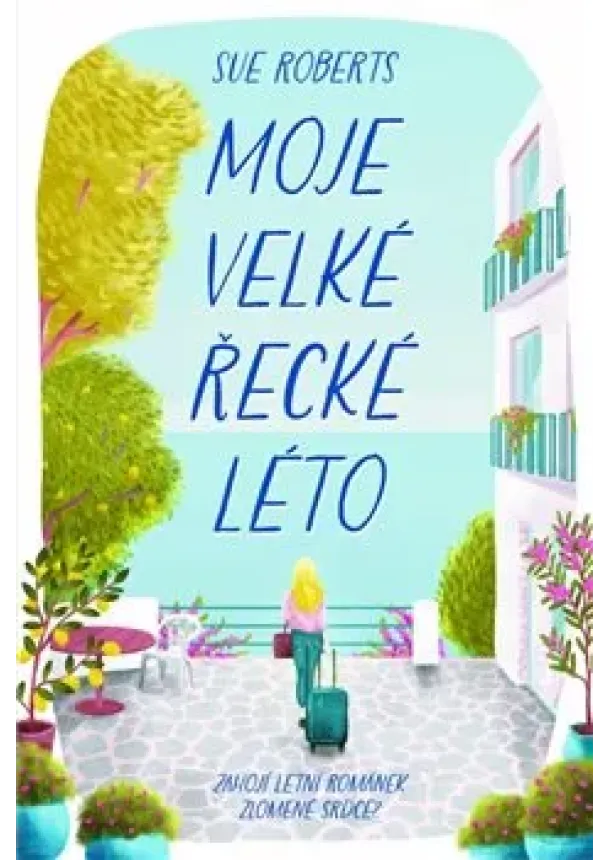 Sue Roberts - Moje velké řecké léto