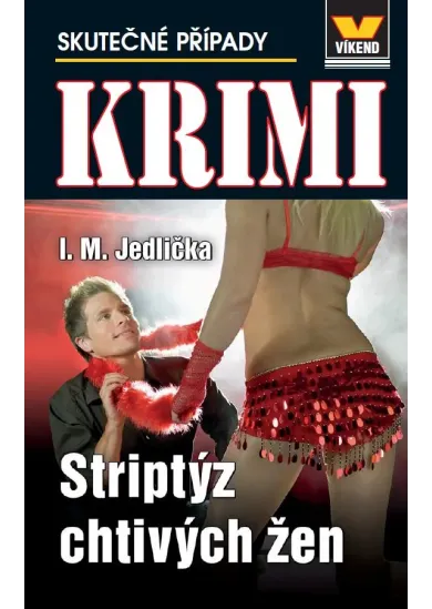 Striptýz chtivých žen - Krimi 3/24