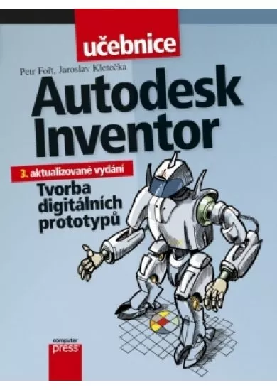 Autodesk Inventor: Tvorba digitálních prototypů