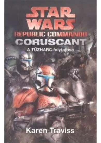 Star Wars: Coruscant - Republic Commando 2.