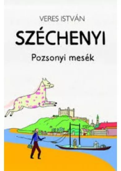 Széchenyi - Pozsonyi mesék