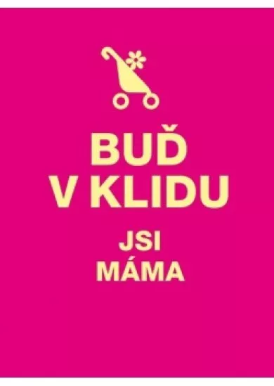Buď v klidu