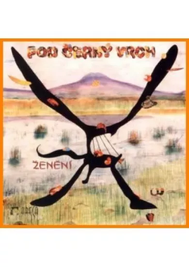 Pod černý vrch - Ženění - CD