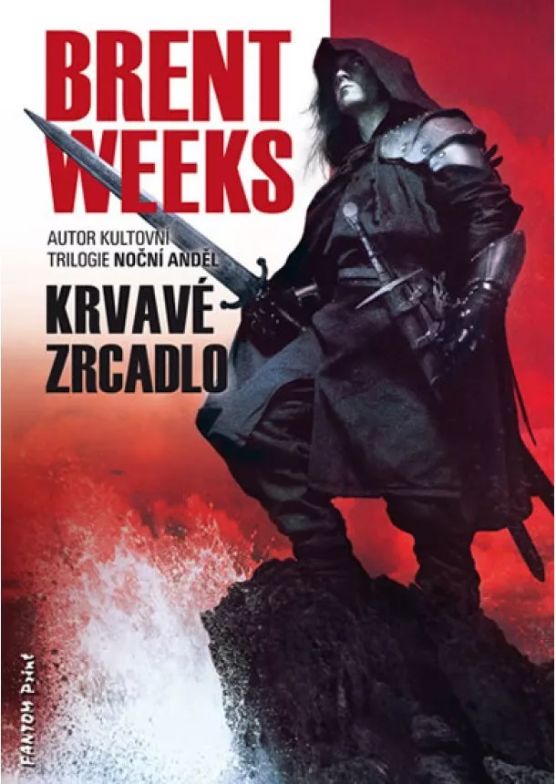 Brent Weeks - Světlonoš 4 - Krvavé zrcadlo