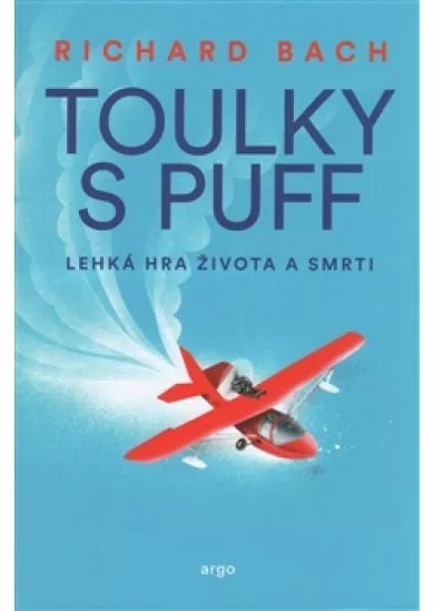 Toulky s Puff - Lehká hra života a smrti