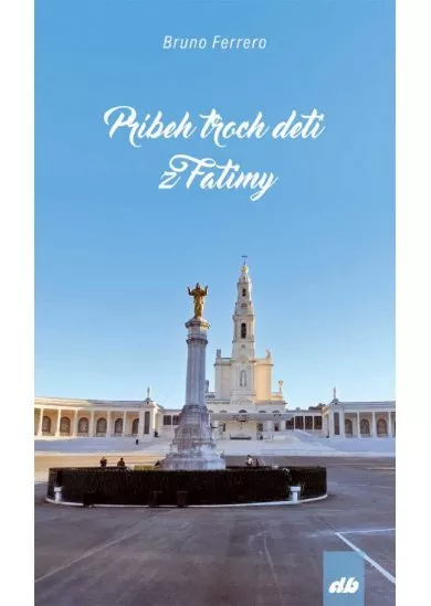Príbeh troch detí z Fatimy