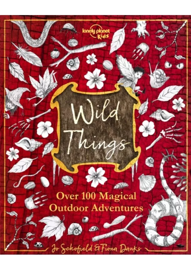  Lonely Planet Kids, Fiona Danks, Jo Schofield - Wild Things 1