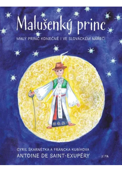 Malušenký princ - Malý princ konečně i ve slováckém nářečí