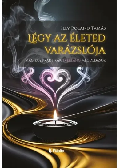Légy az életed varázslója