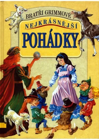 Nejkrásnější pohádky - Bratři Grimmové