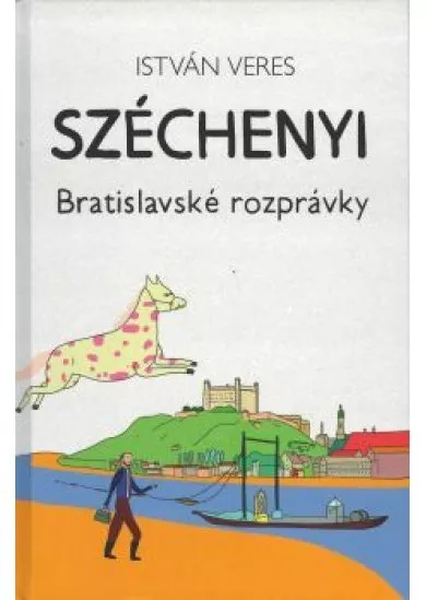 Széchenyi - Bratislavské rozprávky