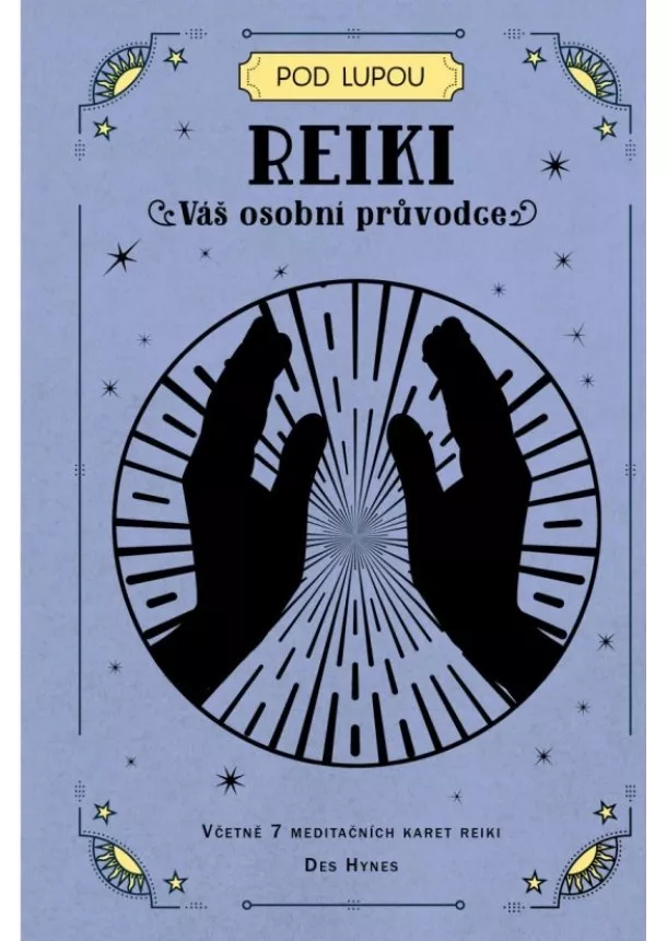 Des Hynes - Reiki: Váš osobní průvodce (1x kniha, 1x sada karet) - Váš osobní průvodce