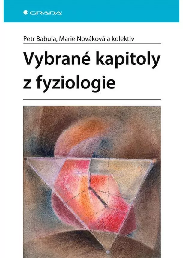 Babula Petr, Nováková Marie, kolektiv - Vybrané kapitoly z fyziologie