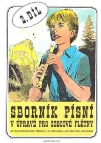 Sborník písní v úpravě pro zobcové flétny 2.díl - 48 nejznámějších písniček je doplněno akordovými značkami