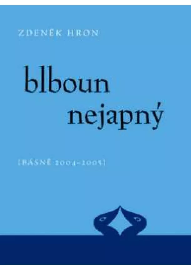 Zdeněk Hron - Blboun nejapný