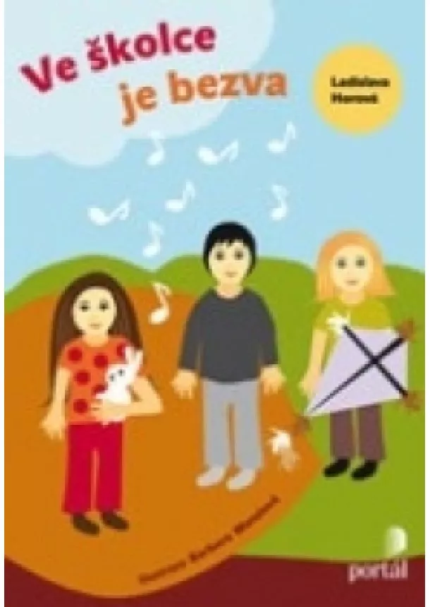 Ladislava Horová - Ve školce je bezva