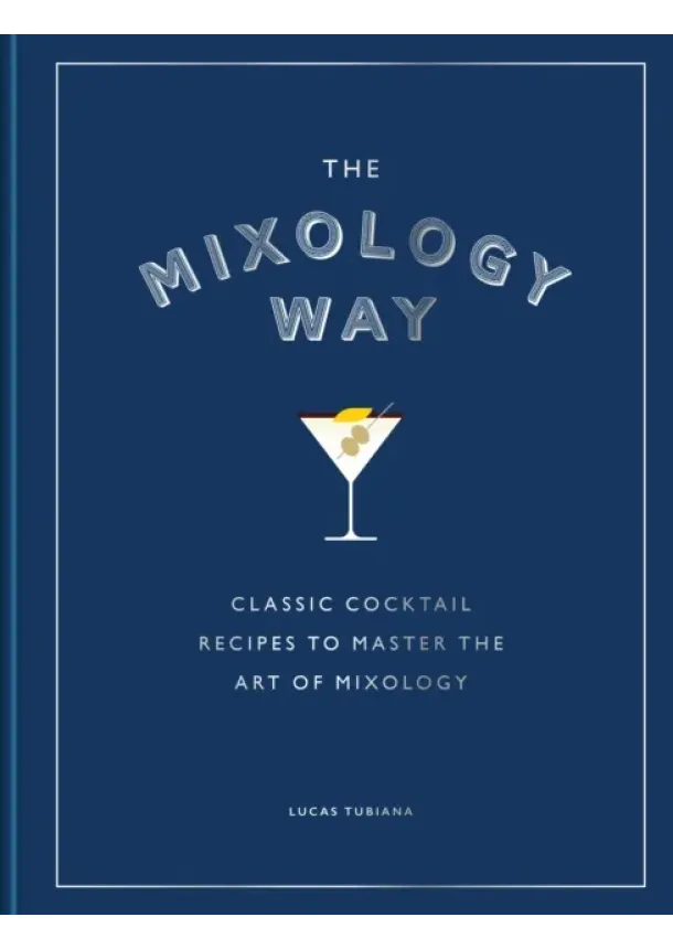 Lucas Tubiana - The Mixology Way
