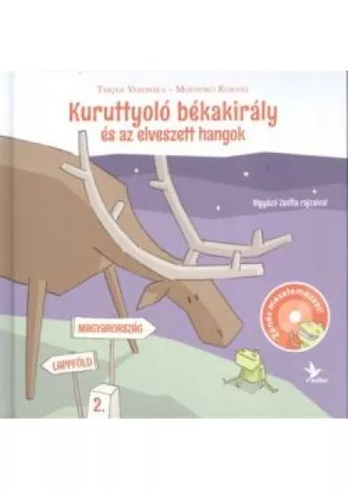 KURUTTYOLÓ BÉKAKIRÁLY ÉS AZ ELVESZETT HANGOK