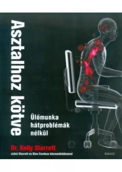 Asztalhoz kötve /Ülőmunka hátproblémák nélkül