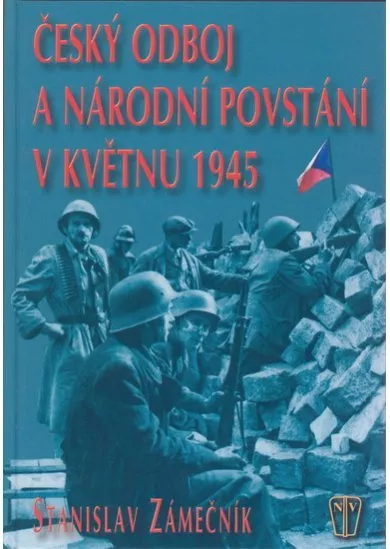 Český odboj a národní povstání v květnu 1945