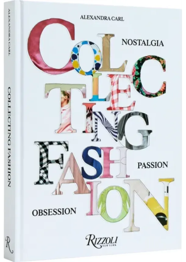 Alexandra Carl, Angelo Flaccavento - Collecting Fashion
