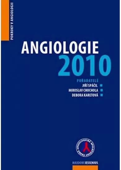 Angiologie 2010 - Pokroky v angiologii