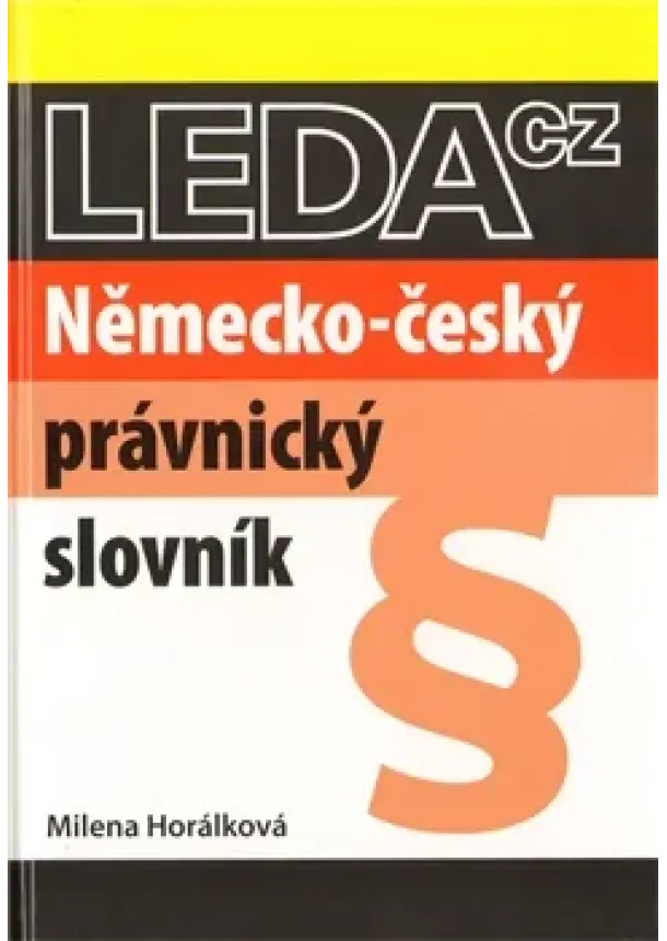 Milena Horálková - Německo-český právnický slovník - 2. vydání