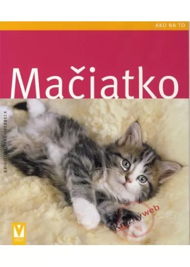 Mačiatko - Ako na to