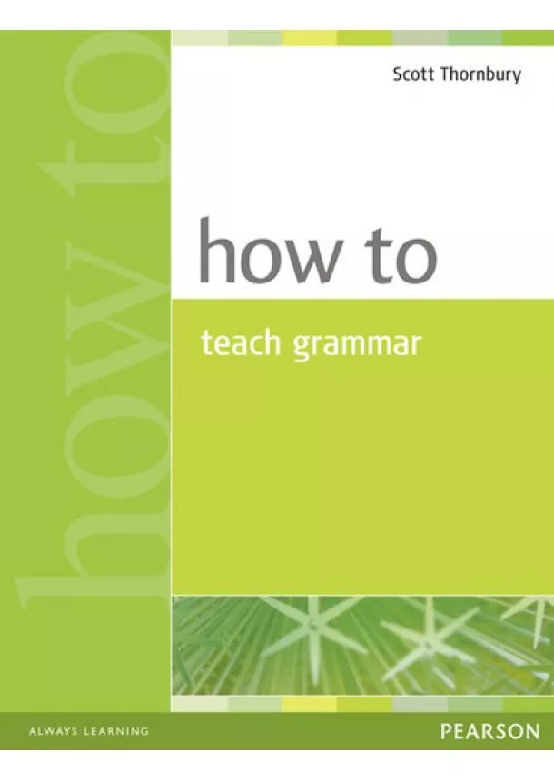 Scott Thornbury - How to Teach Grammar