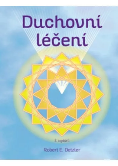 Duchovní léčení (3.vydání)