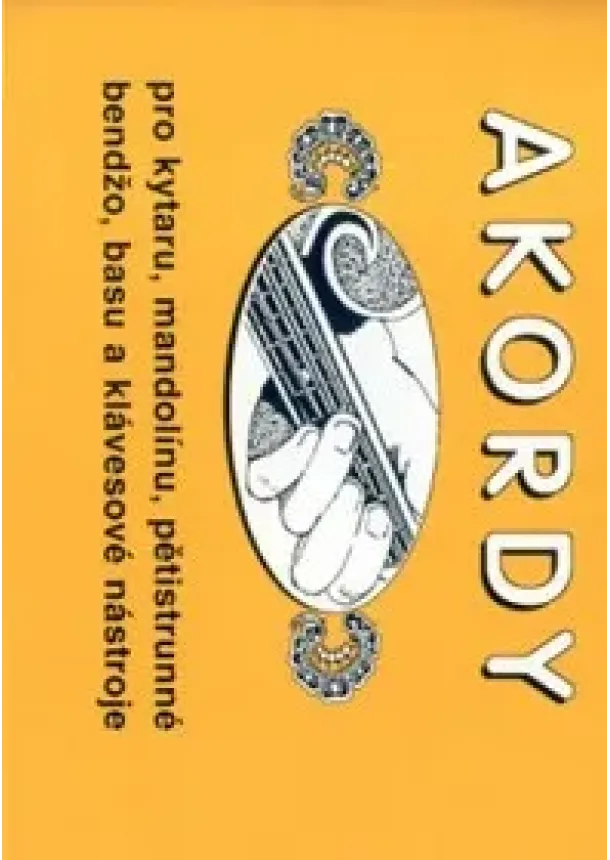 Jiří Macek - Akordy - Pro kytaru, mandolínu, pětistrunné bendžo, basu a klávesové nástroje