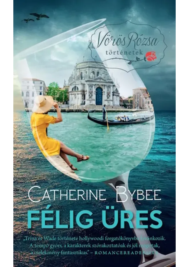 Catherine Bybee - Félig üres - Vörös Rózsa történetek