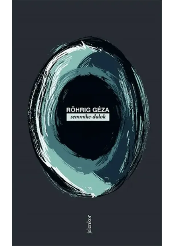 Röhrig Géza - semmike-dalok