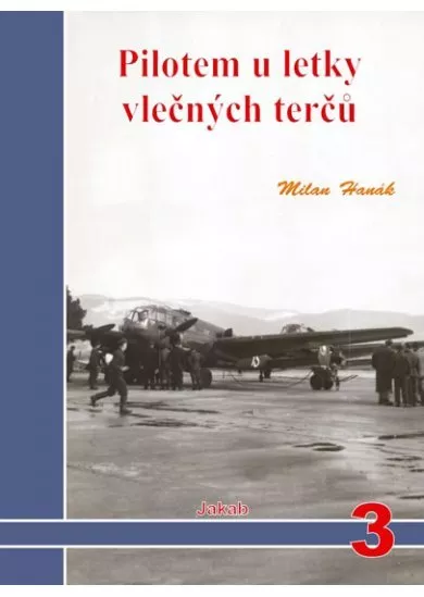 Pilotem u letky vlečných terčů