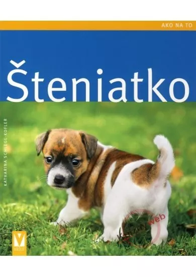 Šteniatko - Ako na to