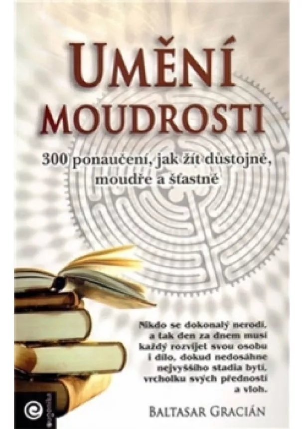 Baltasar Gracián - Umění moudrosti