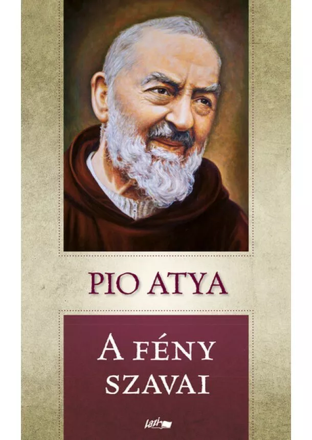 Pio Atya - A fény szavai